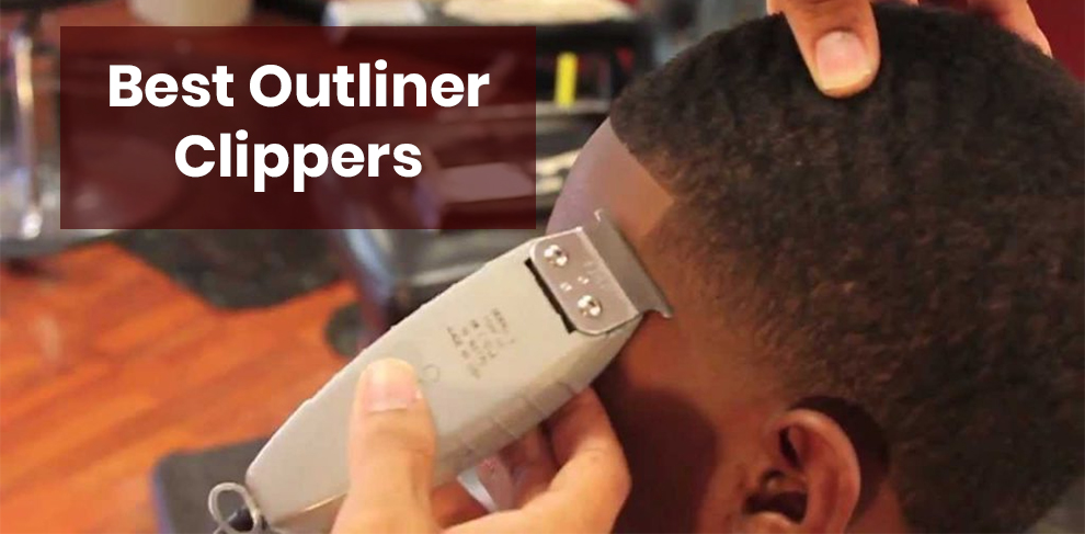 Best Outliner Clippers