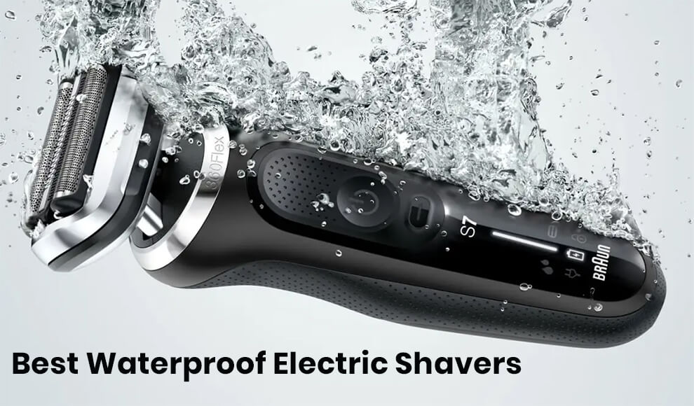 Best Men's Waterproof Electric Shavers For A Smooth Shave