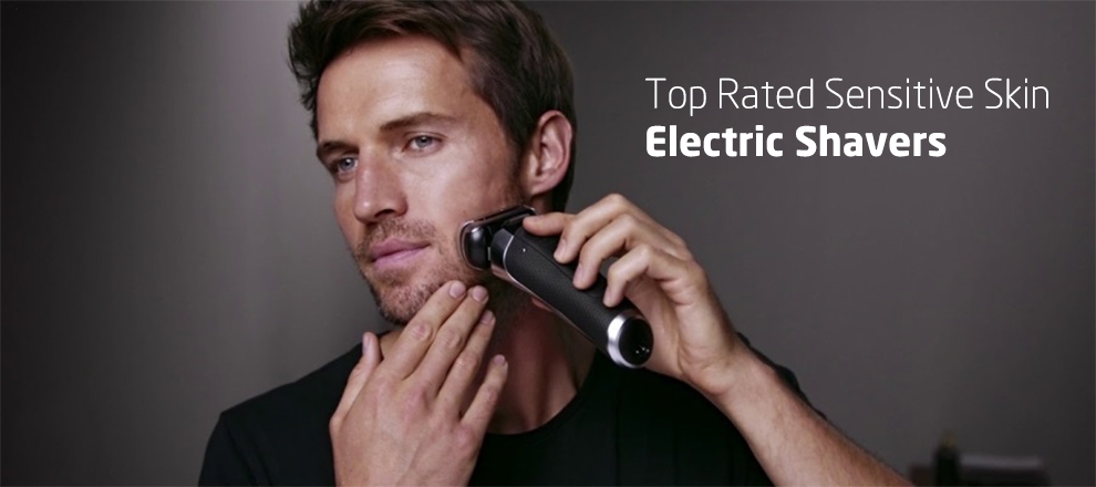 Best electric shaver for sensitive skin