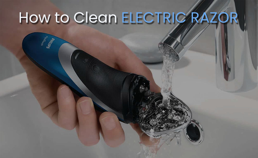 How to clean electric razor