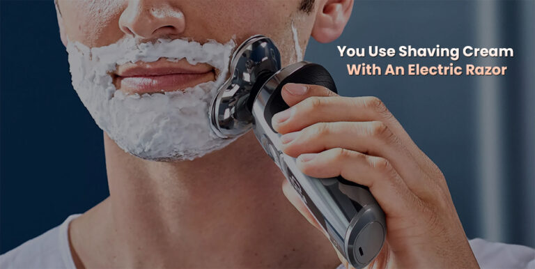 Do You Use Shaving Cream With Electric Razor? - RazorHood